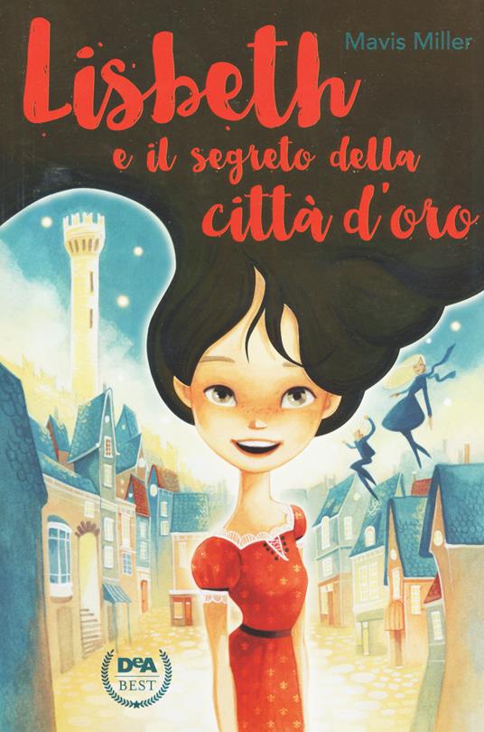 Lisbeth e il segreto della città d'oro - Mavis Miller - copertina