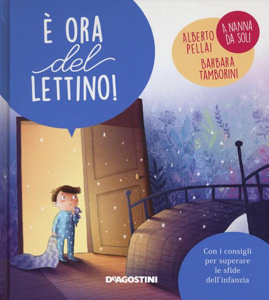 È ora del lettino! Ediz. a colori - Alberto Pellai - Barbara Tamborini - -  Libro - De Agostini - Piccole grandi sfide