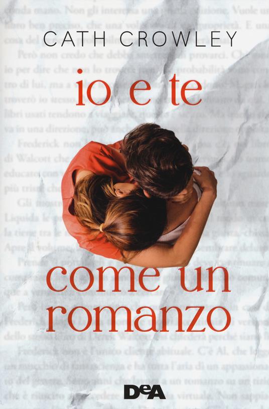 Io e te come un romanzo - Cath Crowley - copertina