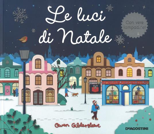 Le luci di Natale. Ediz. a colori - Owen Gildersleeve - copertina