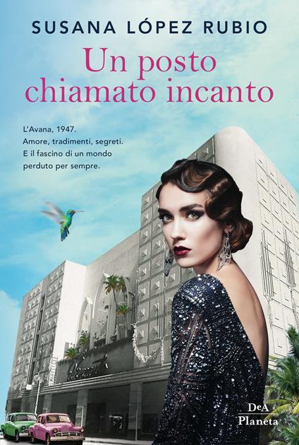 Un posto chiamato incanto - Susana López Rubio,Patrizia Spinato - ebook