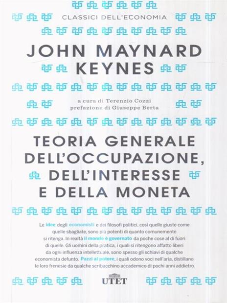 Teoria generale dell'occupazione, dell'interesse e della moneta - John Maynard Keynes - 2