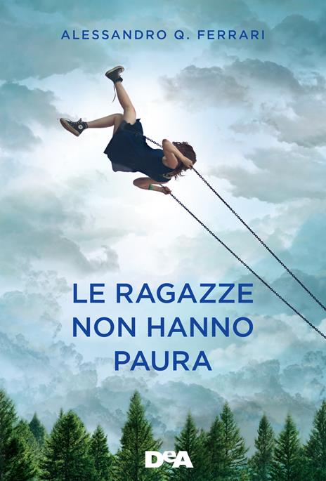 Le ragazze non hanno paura - Alessandro Q. Ferrari - copertina