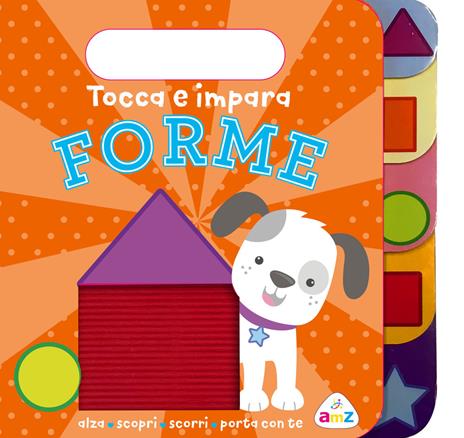 Forme. Tocca e impara. Ediz. a colori - Sarah Ward - copertina