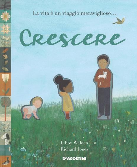 Crescere. Ediz. a colori - Richard Jones,Libby Wallen - copertina