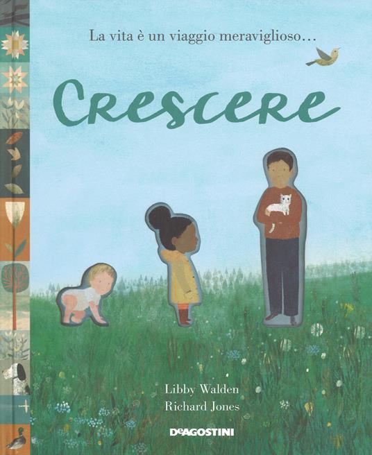 Crescere. Ediz. a colori - Richard Jones,Libby Wallen - copertina