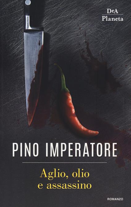 Aglio, olio e assassino - Pino Imperatore - copertina