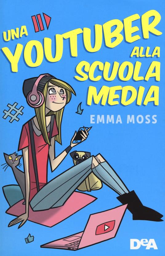 Una youtuber alla scuola media - Emma Moss - copertina