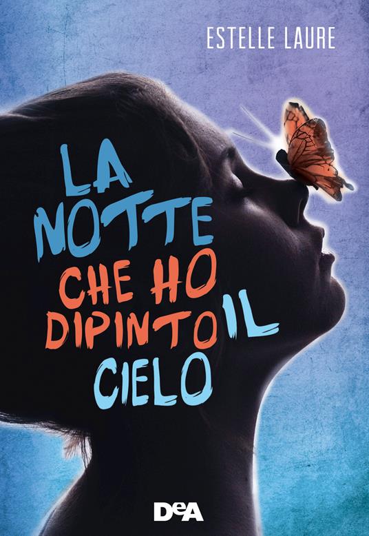 La notte che ho dipinto il cielo - Estelle Laure - copertina