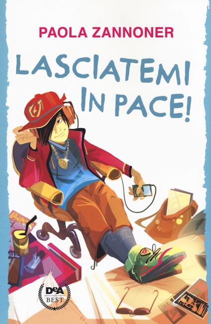 Lasciatemi in pace! - Paola Zannoner - copertina