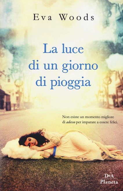 La luce di un giorno di pioggia - Eva Woods - copertina