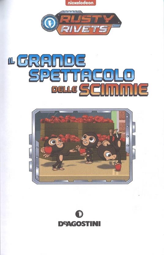 Il grande spettacolo delle scimmie. Rusty Rivets. Con adesivi. Ediz. a colori - Delphine Finnegan - 2