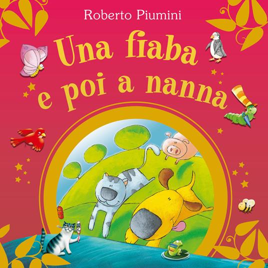 Una fiaba e poi a nanna. Ediz. a colori - Roberto Piumini - Libro - De  Agostini - Storie e filastrocche