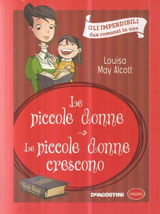 Le piccole donne-Le piccole donne crescono - Louisa May Alcott - copertina