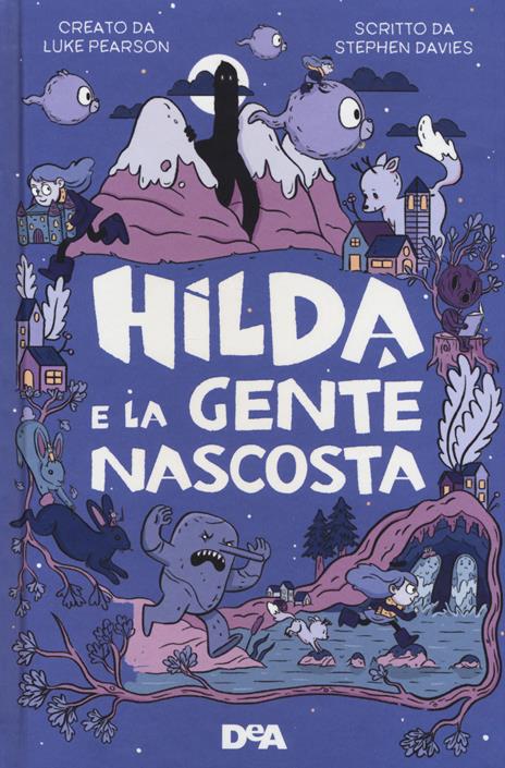 Hilda e la gente nascosta - Stephen Davies,Luke Pearson - 3