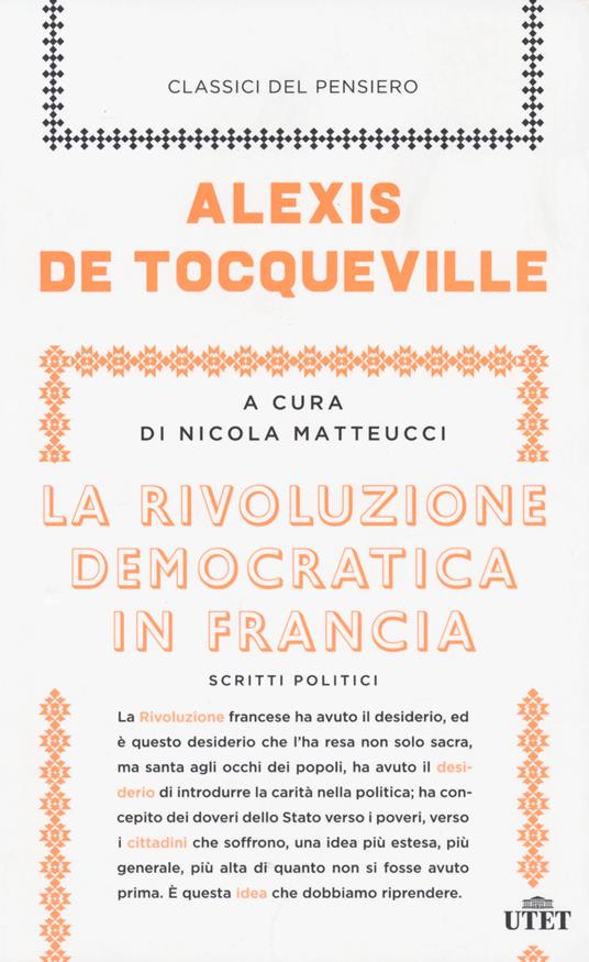 La rivoluzione democratica in Francia. Scritti politici - Alexis de Tocqueville - copertina