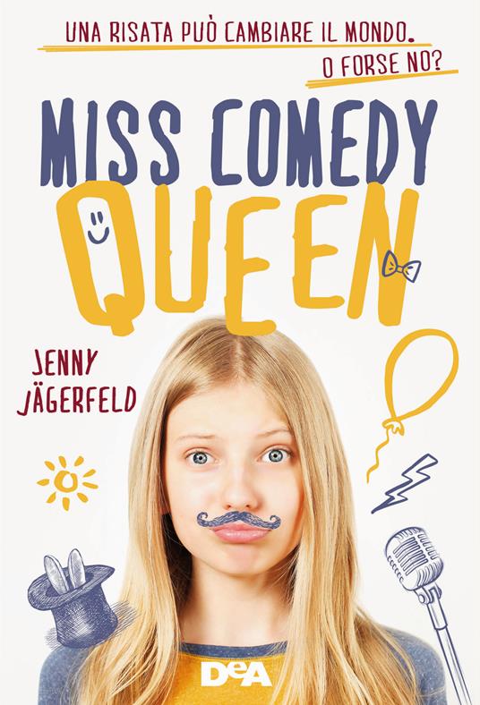 Miss Comedy Queen. Una risata può cambiare il mondo. O forse no? - Jenny Jägerfeld - 3