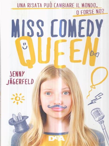 Miss Comedy Queen. Una risata può cambiare il mondo. O forse no? - Jenny Jägerfeld - copertina