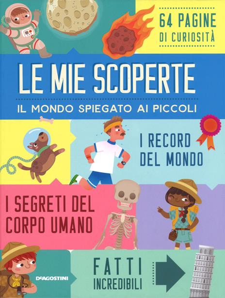 Le mie scoperte. Il mondo spiegato ai piccoli - Silvia Lombardi - copertina