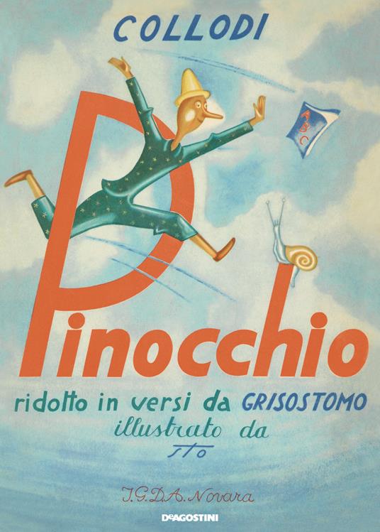 Pinocchio ridotto in versi da Grisostomo (rist. anast. Novara, 1948). Ediz. illustrata - Carlo Collodi,Grisostomo - copertina