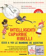 Rosie Revere, l'ingegnera-Ada la scienziata. Intelligenti caparbie ribelli. Ediz. a colori