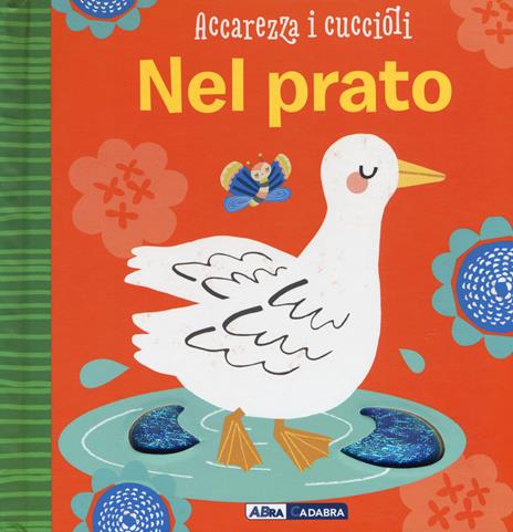 Nel prato. Accarezza i cuccioli. Ediz. a colori - Susie Brooks - copertina