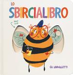 Gli animaletti. Lo sbircialibro. Ediz. a colori