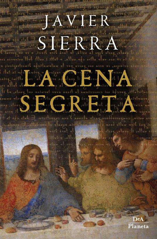 La cena segreta - Javier Sierra - 2