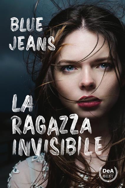 La ragazza invisibile - Blue Jeans,Sara Cavarero - ebook