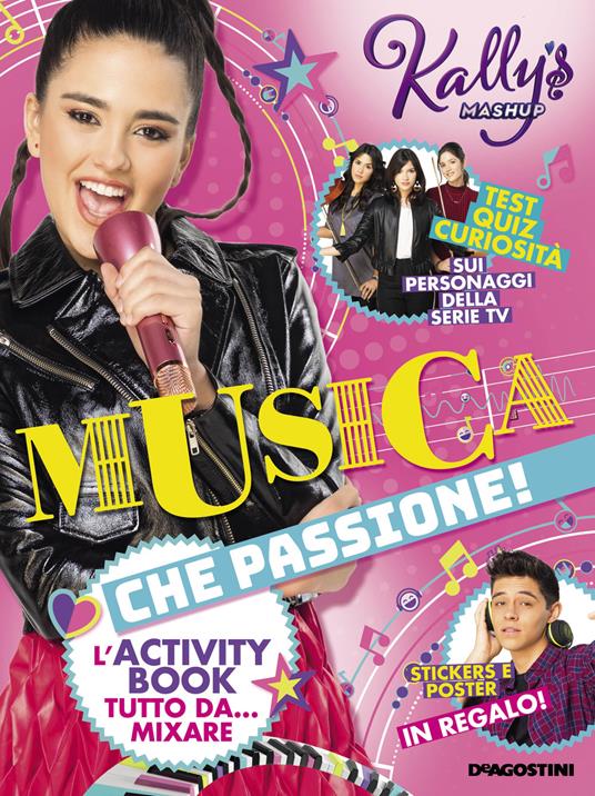 Musica che passione! L'activity book tutto da... mixare. Kally's Mashup. Con adesivi. Con Poster - copertina