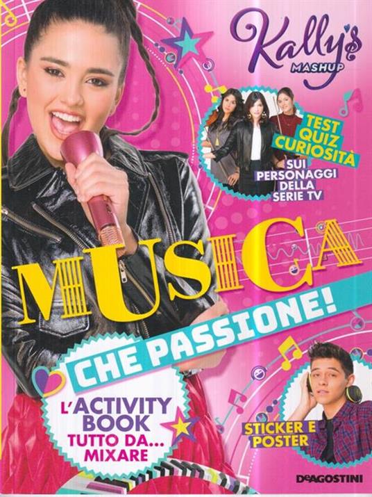 Musica che passione! L'activity book tutto da... mixare. Kally's Mashup. Con adesivi. Con Poster - 2