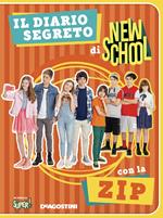 Il diario segreto di New school. Ediz. a colori