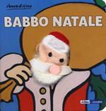 Babbo Natale. Ediz. a colori