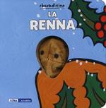 La renna. Ediz. a colori