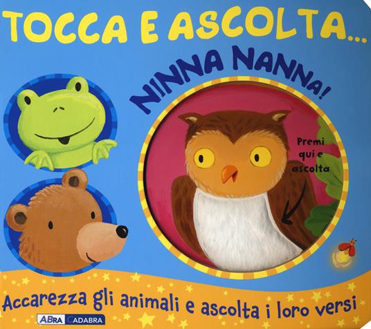 Ninna nanna! Tocca e ascolta.... Ediz. a colori - Emily Bolam - copertina