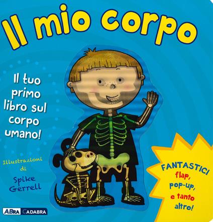 Il mio corpo. Ediz. illustrata - Spike Gerrell - copertina