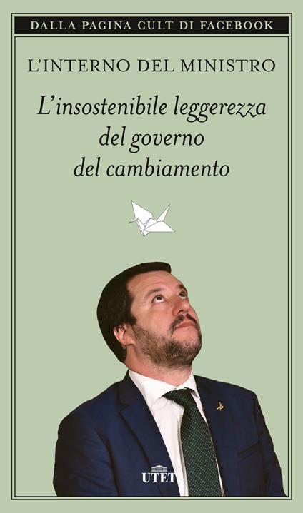 L' insostenibile leggerezza del governo del cambiamento - L'Interno del Ministro - copertina