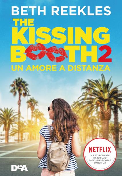 The kissing booth 2. Un amore a distanza - Beth Reekles,Michela Albertazzi - ebook