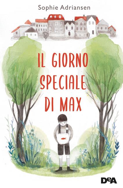 Il giorno speciale di Max - Sophie Adriansen,Ilaria Zanellato,Maria Bastanzetti - ebook