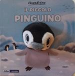 Il piccolo pinguino. Ediz. a colori