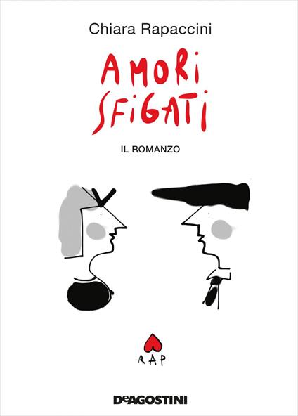 Amori sfigati - Chiara Rapaccini - ebook