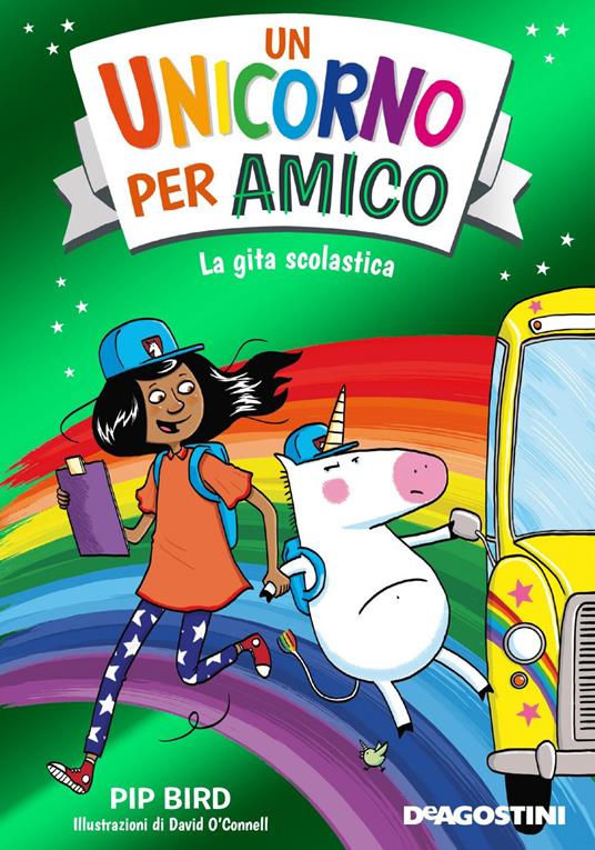 La gita scolastica. Un unicorno per amico - Pip Bird - copertina