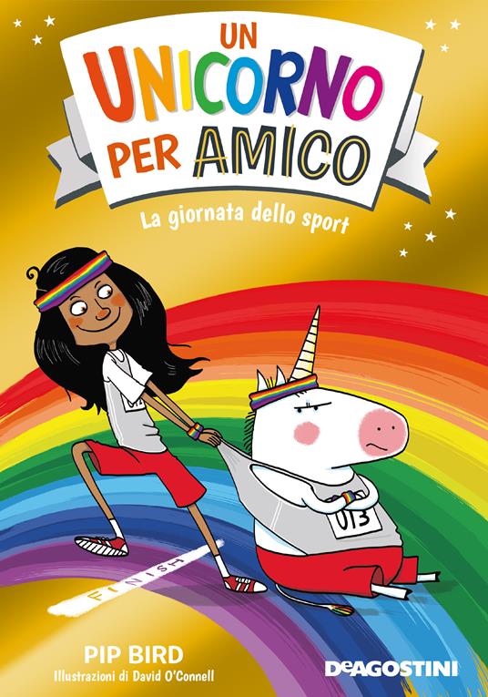 La giornata dello sport. Un unicorno per amico - Pip Bird,David O'Connell,Tea Orsi - ebook