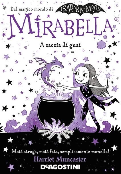 A caccia di guai. Mirabella - Harriet Muncaster - copertina