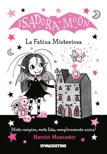 La fatina misteriosa. Isadora Moon. Ediz. illustrata - Harriet Muncaster - copertina