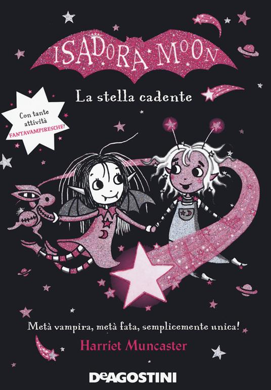 Feste d'estate: Festa di compleanno-La stella cadente. Isadora Moon: libro  di Harriet Muncaster