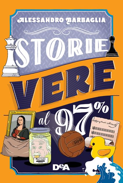 Storie vere al 97% - Alessandro Barbaglia - copertina