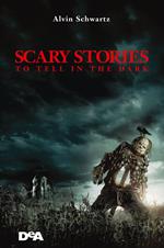 Scary stories to tell in the dark. Storie spaventose da raccontare al buio