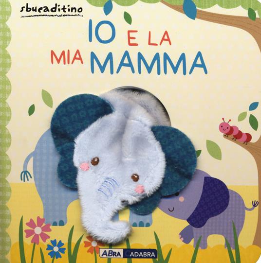 Io e la mia mamma. Nuova ediz. - copertina