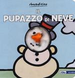 Il pupazzo di neve. Ediz. a colori